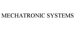 MECHATRONIC SYSTEMS trademark