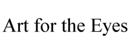 ART FOR THE EYES trademark