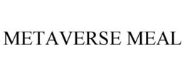 METAVERSE MEAL trademark