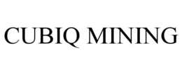 CUBIQ MINING trademark