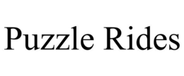 PUZZLE RIDES trademark