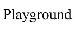 PLAYGROUND trademark