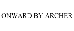 ONWARD BY ARCHER trademark
