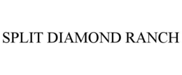 SPLIT DIAMOND RANCH trademark