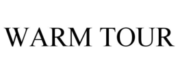 WARM TOUR trademark