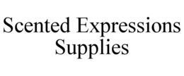 SCENTED EXPRESSIONS SUPPLIES trademark