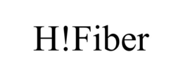 H!FIBER trademark