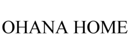 OHANA HOME trademark