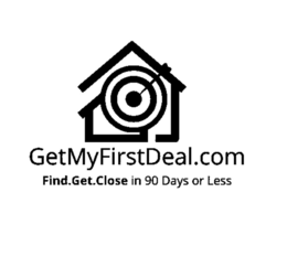 GETMYFIRSTDEAL.COM FIND.GET.CLOSE IN 90 DAYS OR LESS trademark