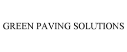 GREEN PAVING SOLUTIONS trademark
