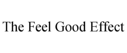 THE FEEL GOOD EFFECT trademark