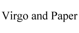 VIRGO AND PAPER trademark