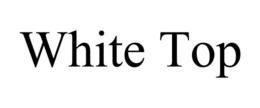 WHITE TOP trademark