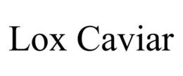 LOX CAVIAR trademark