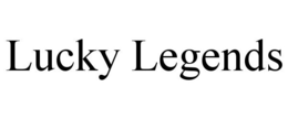 LUCKY LEGENDS trademark