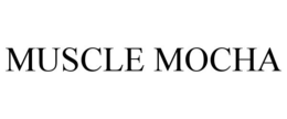 MUSCLE MOCHA trademark