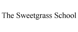 THE SWEETGRASS SCHOOL trademark
