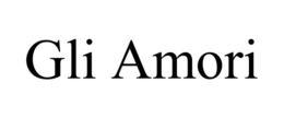 GLI AMORI trademark