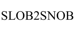 SLOB2SNOB trademark