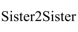 SISTER2SISTER trademark