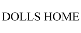 DOLLS HOME trademark