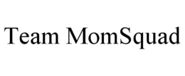 TEAM MOMSQUAD trademark