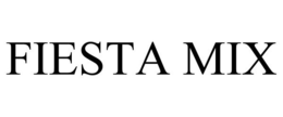 FIESTA MIX trademark