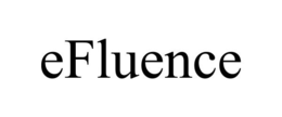 EFLUENCE trademark