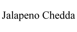 JALAPENO CHEDDA trademark