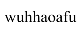 WUHHAOAFU trademark