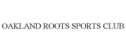 OAKLAND ROOTS SPORTS CLUB trademark