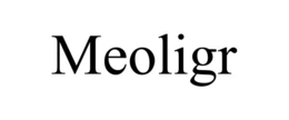 MEOLIGR trademark