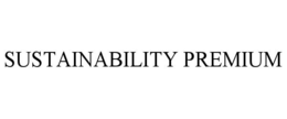 SUSTAINABILITY PREMIUM trademark