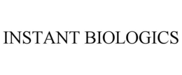 INSTANT BIOLOGICS trademark