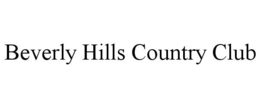 BEVERLY HILLS COUNTRY CLUB trademark