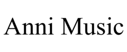 ANNI MUSIC trademark