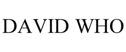 DAVID WHO trademark