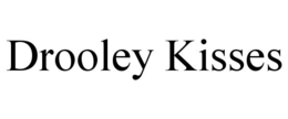 DROOLEY KISSES trademark