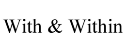 WITH & WITHIN trademark
