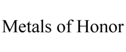 METALS OF HONOR trademark