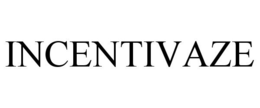 INCENTIVAZE trademark
