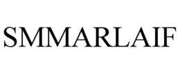 SMMARLAIF trademark