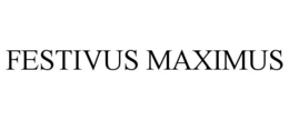 FESTIVUS MAXIMUS trademark