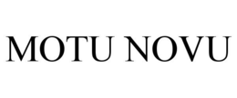 MOTU NOVU trademark