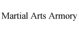 MARTIAL ARTS ARMORY trademark