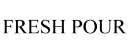 FRESH POUR trademark