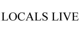 LOCALS LIVE trademark