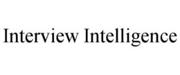 INTERVIEW INTELLIGENCE trademark
