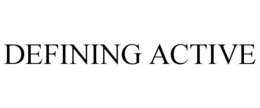 DEFINING ACTIVE trademark