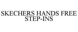 SKECHERS HANDS FREE STEP-INS trademark